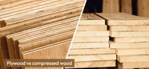 compressed wood vs plywood