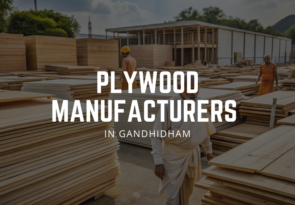 plywood manufacturers in gandhidham