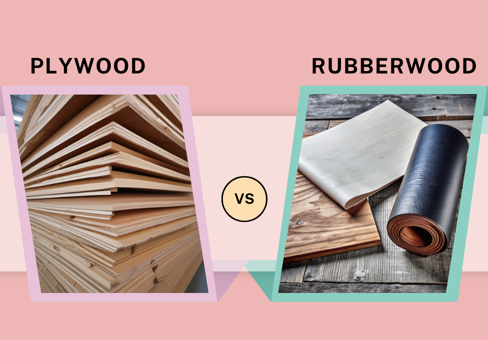 Plywood vs Rubberwood