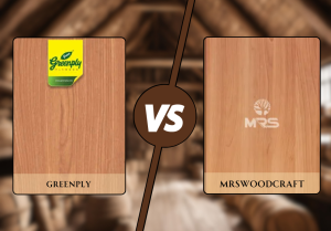 Greenply vs MRS Woodcraft