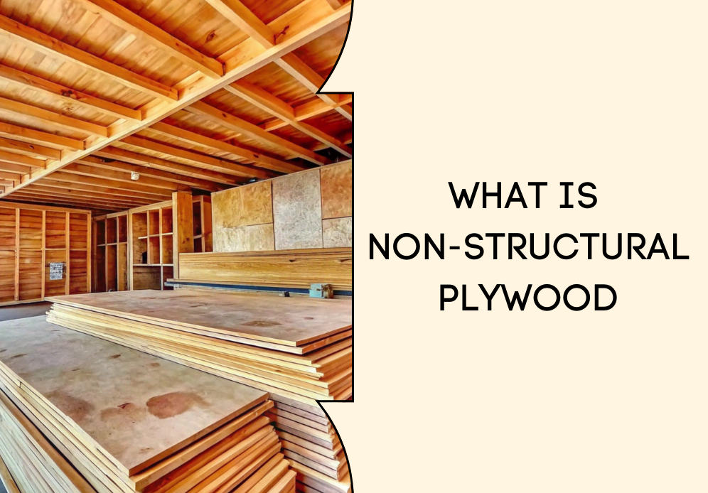 What is Non Structural Plywood?