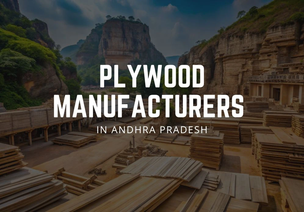 Plywood Manufacturers in Andhra Pradesh