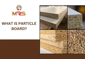 What is particle board and its applications in furniture