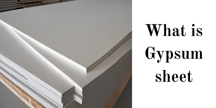 What is gypsum sheet?